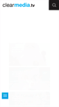 Mobile Screenshot of clearmedia.tv